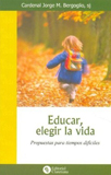 Educar, elegir la vida