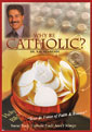 Why Be Catholic? cover