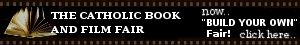Catholic Book and Film Fair -- Build Your Own Fair!