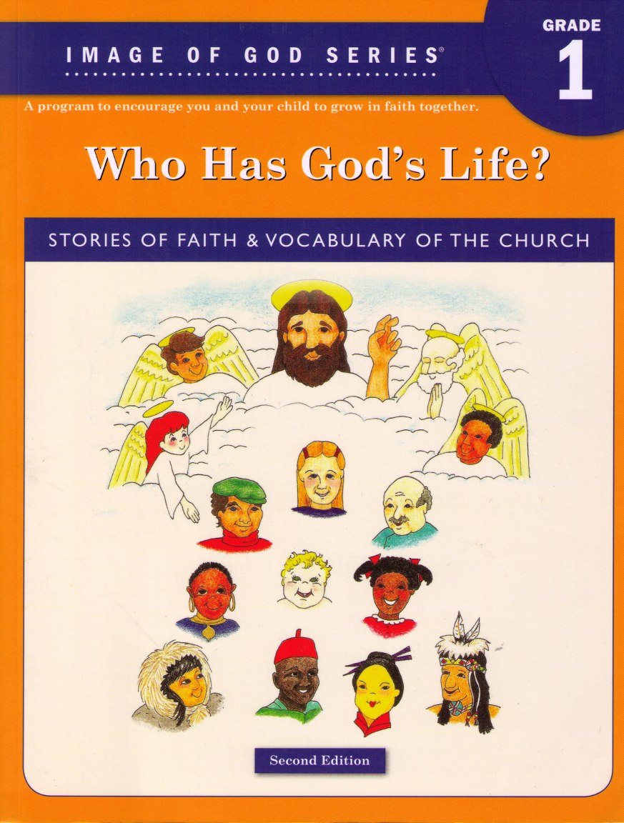 Grade 1: Who Has God's Life?