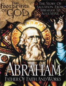 Abraham: Father of Faith and Works