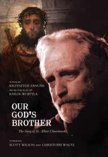 Our God's Brother: The True Story of St. Albert Chmielowski