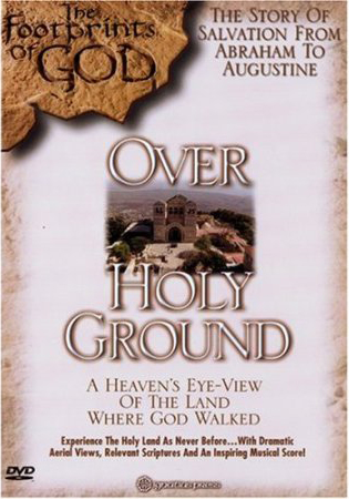 Footprints of God: Over Holy Ground