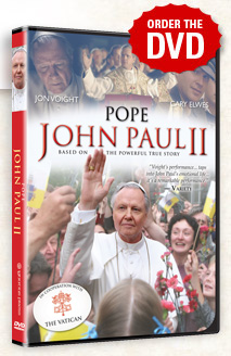 Order the DVD of Pope John Paul II